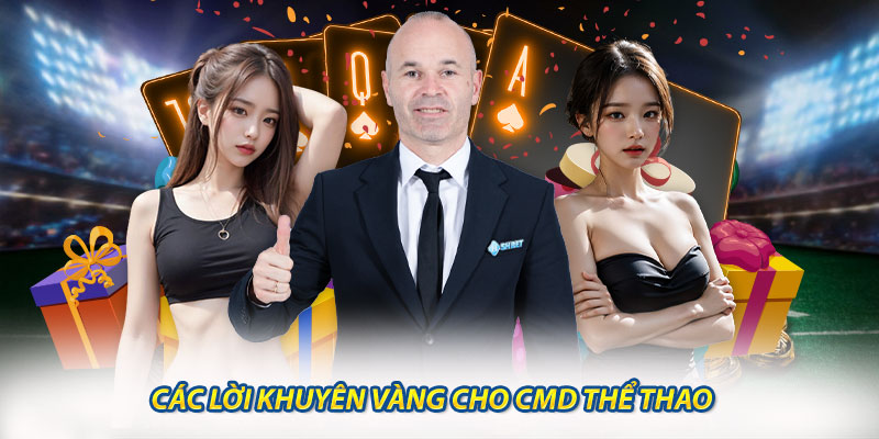 Các Lời Khuyên Vàng Cho Cmd Thể Thao